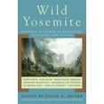 thumbnail image 1 of Pre-Owned Wild Yosemite: Personal Accounts of Adventure, Discovery, and Nature (Hardcover) 1602390568 9781602390560, 1 of 1