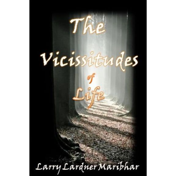 The VICISSITUDES Of Life: Life is a school master, Are you learning, (Paperback)