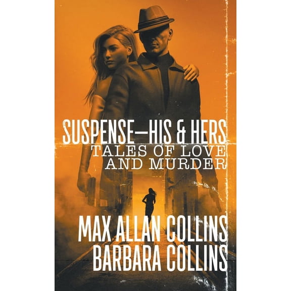 Suspense-His & Hers: Tales of Love and Murder, (Paperback)