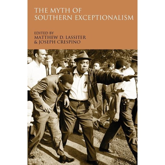The Myth of Southern Exceptionalism, (Paperback)
