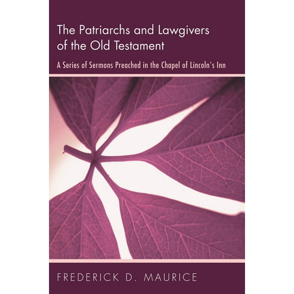 The Patriarchs and Lawgivers of the Old Testament (Paperback)