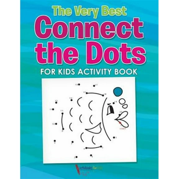 The Very Best Connect the Dots for Kids Activity Book (Paperback)