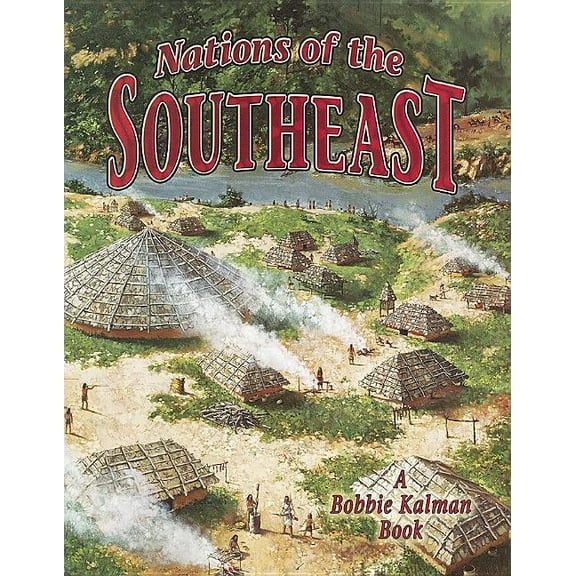 Native Nations of North America Nations of the Southeast, (Paperback)