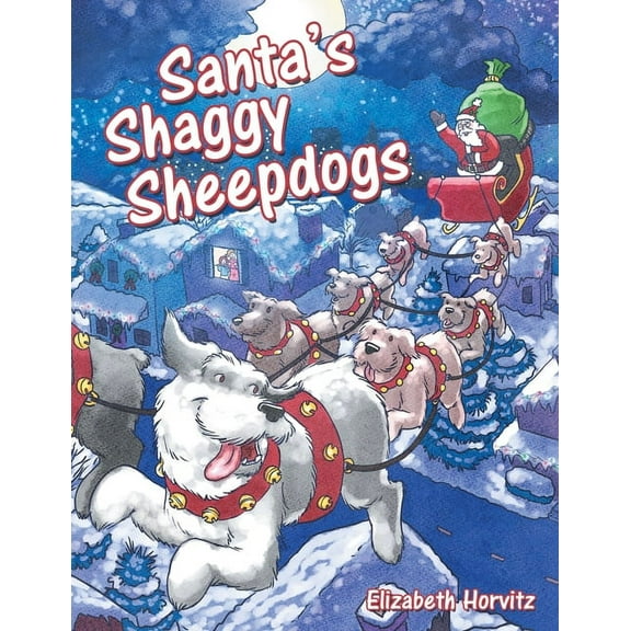 Santa's Shaggy Sheepdogs, (Paperback)