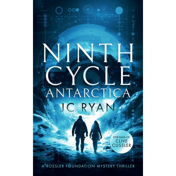 A Rossler Foundation Mystery Ninth Cycle Antarctica: A Thriller, Book 2, (Paperback)