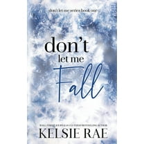 Don't Let Me Fall, (Paperback)