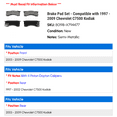 thumbnail image 2 of Brake Pad Set - Compatible with 1997 - 2009 Chevy C7500 Kodiak 1998 1999 2000 2001 2002 2003 2004 2005 2006 2007 2008, 2 of 2