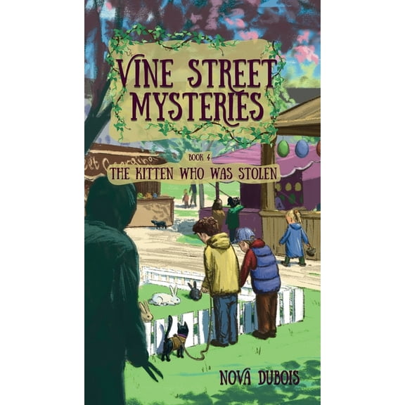 Vine Street Mysteries The Kitten Who Was Stolen, Book 4, (Hardcover)