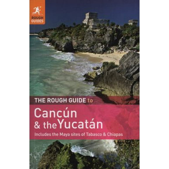Pre-Owned The Rough Guide to Cancun and the Yucatan: Includes the Maya Sites of Tabasco & Chiapas (Paperback) 1405382589 9781405382588