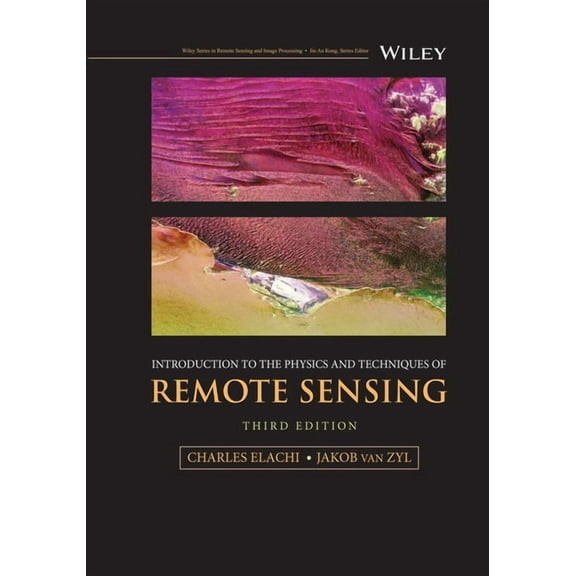 Wiley Remote Sensing and Image Processin Introduction to the Physics and Techniques of Remote Sensing, (Hardcover)