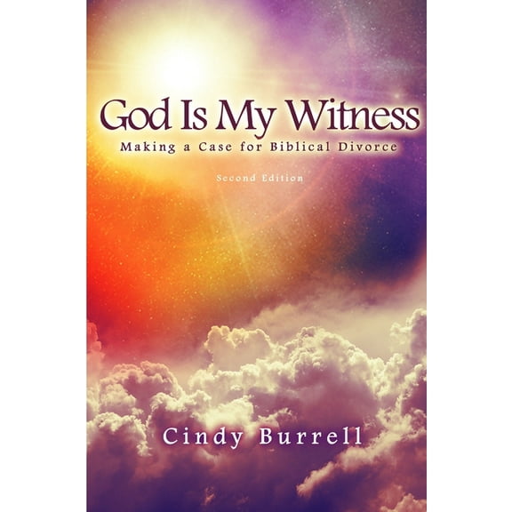 God Is My Witness: Making a Case for Biblical Divorce (2nd Edition) (Paperback)