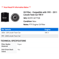 thumbnail image 2 of Oil Filter - Compatible with 1991 - 2011 Lincoln Town Car VIN V 1992 1993 1994 1995 1996 1997 1998 1999 2000 2001 2002 2003 2004 2005 2006 2007 2008 2009 2010, 2 of 2