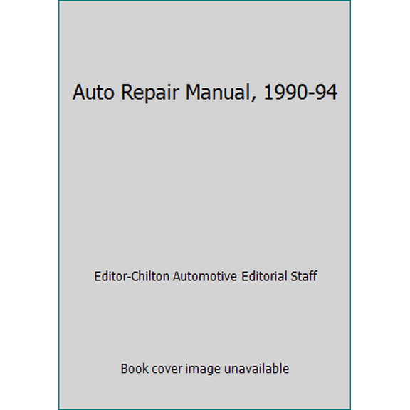 Pre-Owned Auto Repair Manual, 1990-94 (Hardcover) 0801979129 9780801979125