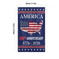 thumbnail image 2 of 250 Anniversary USA Garden Flag, 250 Year Patriotic Banner American 4th of July Freedom Yard Sign Double-Sided Waterproof 1776-2026 Commemorative Flag 12x18 Inch, 2 of 5