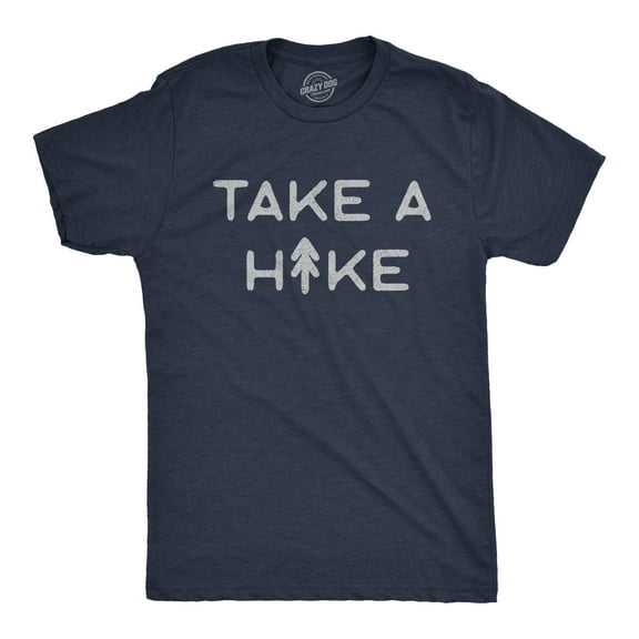Mens Take A Hike T Shirt Funny Outdoor Adventure Camping Graphic Tee Graphic Tees
