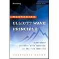 thumbnail image 1 of Mastering Elliott Wave Principle: Elementary Concepts, Wave Patterns, and Practice Exercises, 1 of 1