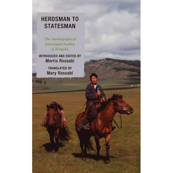 Herdsman to Statesman: The Autobiography of Jamsrangiin Sambuu of Mongolia, (Hardcover)