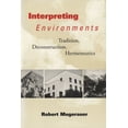 thumbnail image 1 of Pre-Owned Interpreting Environments: Tradition, Deconstruction, Hermeneutics (Paperback) 0292751893 9780292751897, 1 of 2
