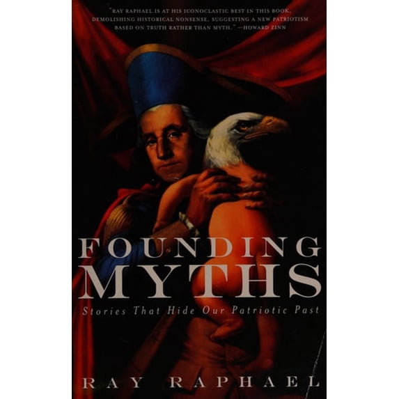 Pre-Owned Founding Myths (Paperback) 0965551806 9780965551809