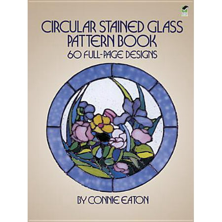 Circular Stained Glass Pattern Book : 60 Full-Page