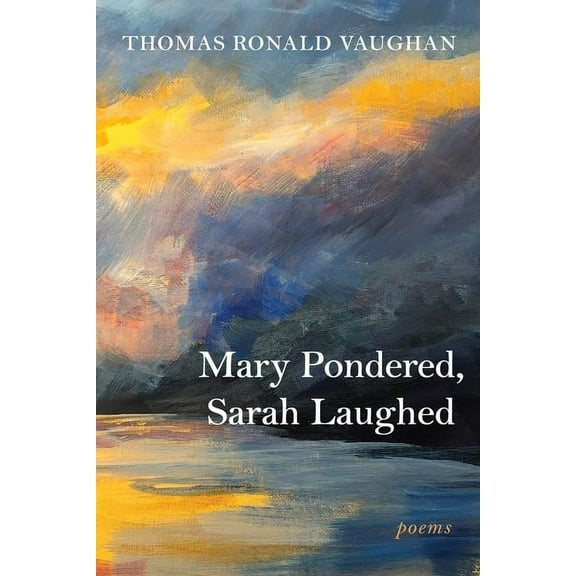 Mary Pondered, Sarah Laughed (Paperback)