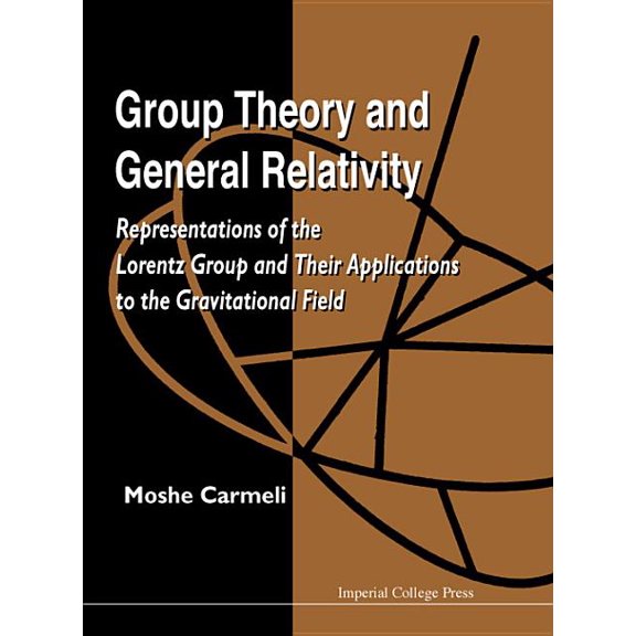 Group Theory and General Relativity, (Hardcover)