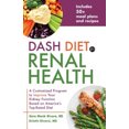 thumbnail image 3 of DASH Diet for Renal Health: A Customized Program to Improve Your Kidney Function based on Americas Top Rated Diet, 3 of 5