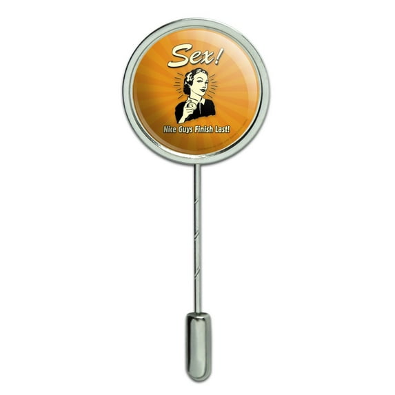 Sex Nice Guys Finish Last Funny Humor Retro Stick Pin Stickpin Hat Brooch