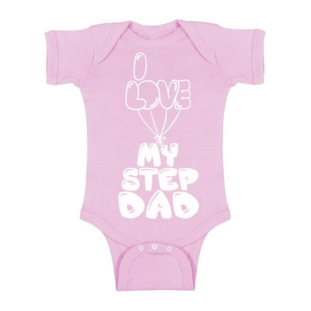 Awkward Styles I Love My Step Daddy Baby One Piece Baby Gifts Lovely Baby Bodysuit Short