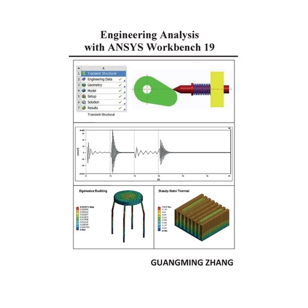 Engineering Analysis with ANSYS Workbench 19 (Paperback)
