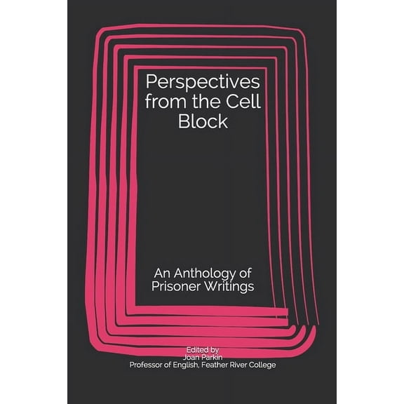 Perspectives from the Cell Block (Paperback)