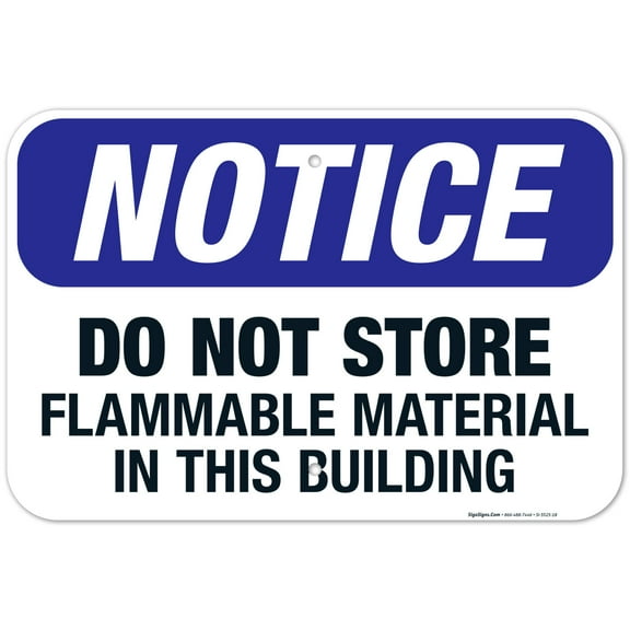 Do Not Store, Flammable Material In This Building Sign, OSHA Notice Sign, 12x18 Aluminum