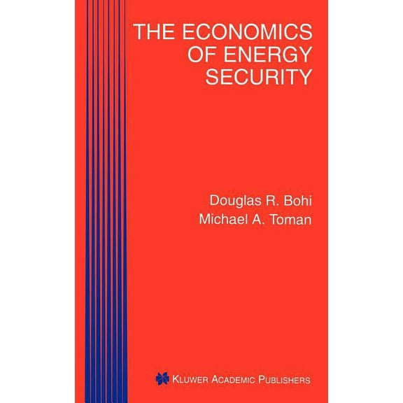 The Economics of Energy Security, (Hardcover)