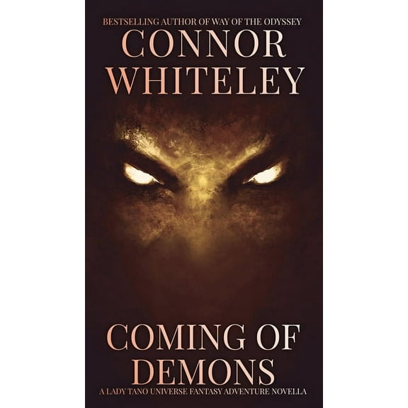 Lady Tano Adventure Fantasy Coming of Demons: A Lady Tano Universe Fantasy Adventure Novella, (Hardcover)
