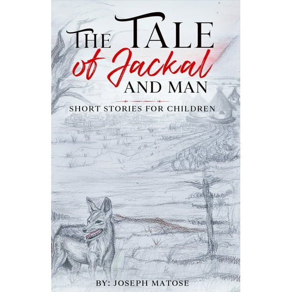 The Tale of Jackal and Man, (Paperback)