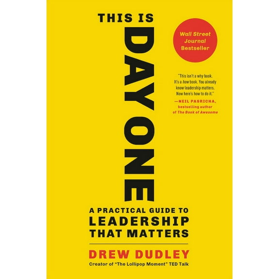 This Is Day One: A Practical Guide to Leadership That Matters, (Paperback)