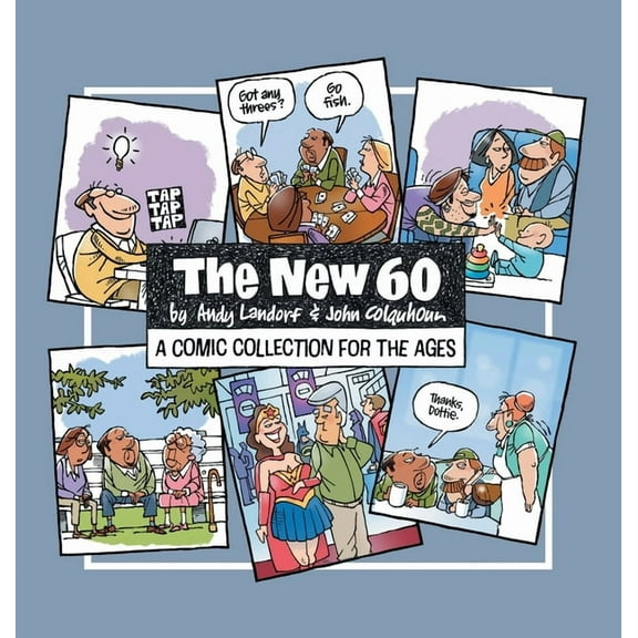 The New 60: A Comic Collection For The Ages, (Hardcover)