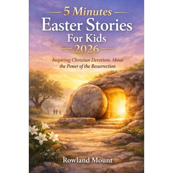 5 minutes Easter Stories For kids 2026: Inspiring Christian Devotions About the Power of the Resurrection, (Paperback)