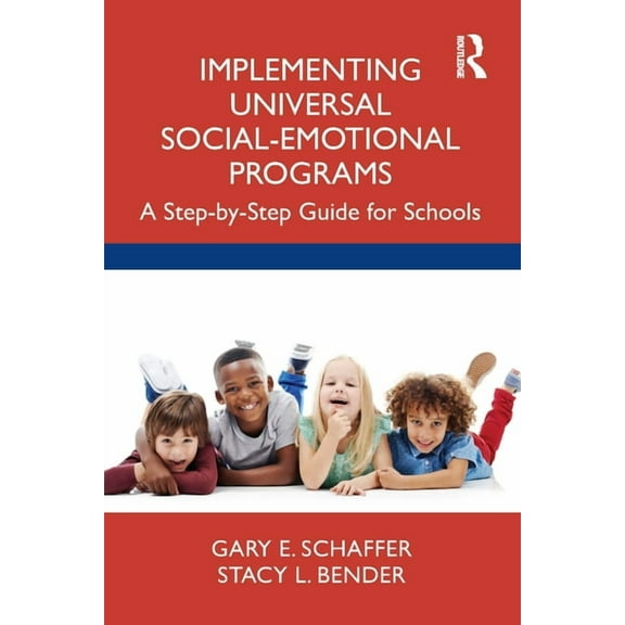Implementing Universal Social-Emotional Programs: A Step-by-Step Guide for Schools, (Paperback)