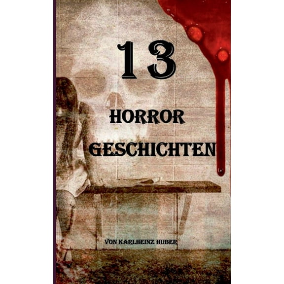 13 Horrorgeschichten (Paperback)