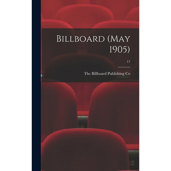 Billboard (May 1905); 17 (Hardcover)