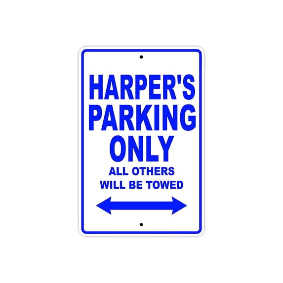Harper's Parking Only All Others Will Be Towed Name Gift Novelty Metal Aluminum 12"x18" Sign