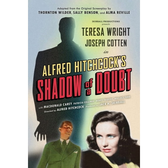 Shadow of a Doubt (Adapted from the Original 1943 Screenplay): Alfred Hitchcock's Suspense Masterpiece, (Paperback)