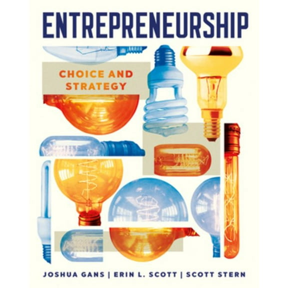 Entrepreneurship: Choice and Strategy, 9781324072188, Paperback, First Edition