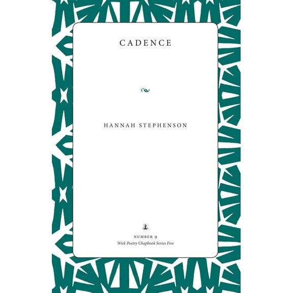 Wick Chapbook Cadence, (Paperback)