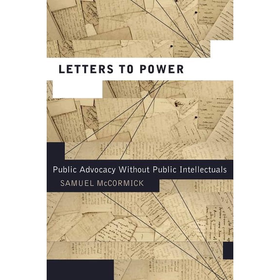 Rhetoric and Democratic Deliberation Letters to Power: Public Advocacy Without Public Intellectuals, Book 2, (Paperback)