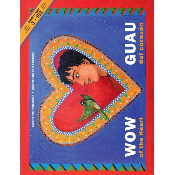 Wow Adventures of Matisse and Seemore WOW of the Heart/ GUAU del Corazon: Experience Meditation/Experiencia meditacion, Book 1, (Paperback)
