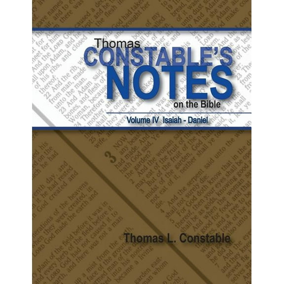 Thomas Constables Notes on the Bible: Vol IV Isaiah- Daniel