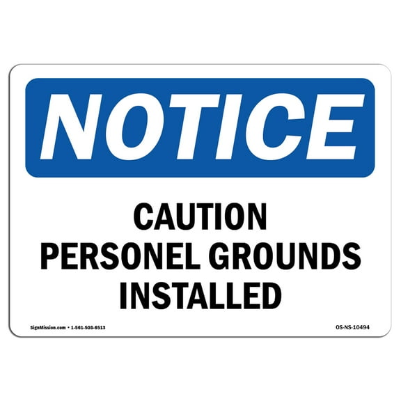 OSHA Notice Signs - Caution Personal Grounds Installed | Decal | Protect Your Business, Construction Site, Warehouse |  Made in the USA