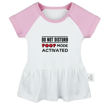 

Do Not Disturb Poop Mode Activated Funny Dresses For Baby Newborn Babies Skirts Infant Princess Dress 0-24M Kids Graphic Clothes (Pink Raglan Dresses 18-24 Months)